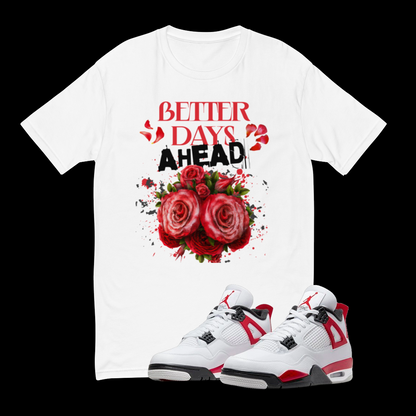 Better Days Ahead T-Shirt