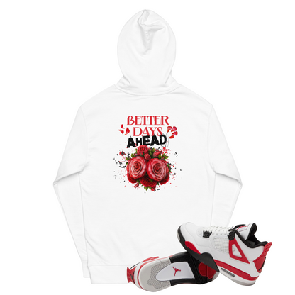 Better Days Ahead Hoodie (Pre-Order)