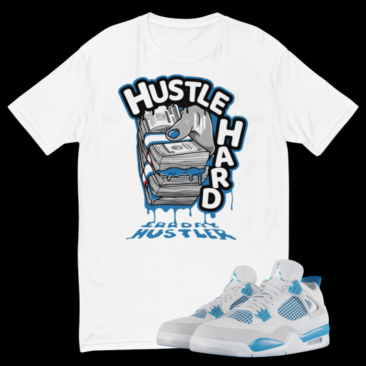 Hustle Hard  T-Shirt